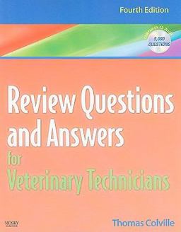 Review Questions and Answers for Veterinary Technicians Review Questions and Answers for Veterinary Technicians