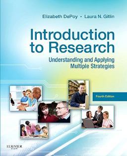 Introduction to Research Understanding and Applying Multiple Strategies 4th 9780323068543 Front Cover