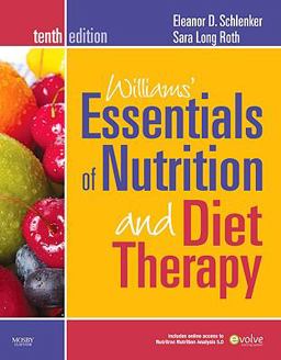 Williams' Essentials of Nutrition and Diet Therapy 10th 9780323068604 Front Cover