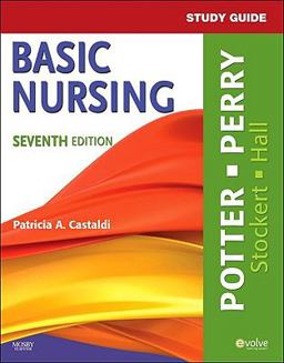 Study Guide for Basic Nursing Study Guide for Basic Nursing
