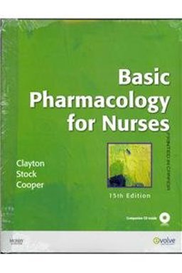 Basic Pharmacology for Nurses - Text and E-Book Package Basic Pharmacology for Nurses - Text and E-Book Package