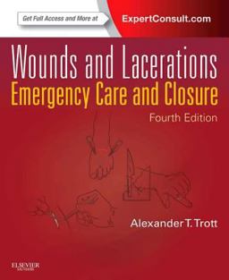 Wounds and Lacerations Emergency Care and Closure (Expert Consult - Online and Print) 4th 9780323074186 Front Cover
