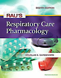 Rau's Respiratory Care Pharmacology 8th 9780323075282 Front Cover