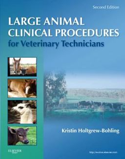 Large Animal Clinical Procedures for Veterinary Technicians 2nd 9780323077323 Front Cover