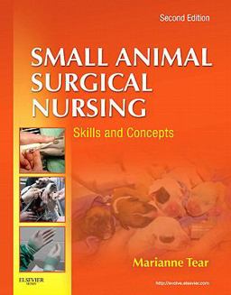 Small Animal Surgical Nursing 2nd 9780323077354 Front Cover