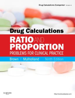Drug Calculations Ratio and Proportion Problems for Clinical Practice 9th 9780323077507 Front Cover