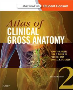 Atlas of Clinical Gross Anatomy With STUDENT CONSULT Online Access 2nd 9780323077798 Front Cover