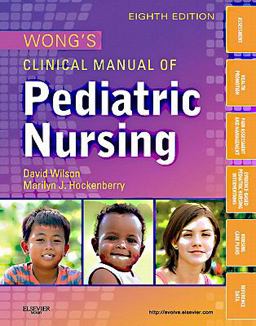 Wong's Clinical Manual of Pediatric Nursing 8th 9780323077811 Front Cover