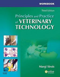 Workbook for Principles and Practice of Veterinary Technology 3rd 9780323077903 Front Cover