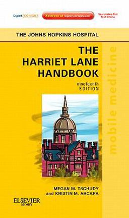 Harriet Lane Handbook Mobile Medicine Series, Expert Consult: Online and Print 19th 9780323079426 Front Cover