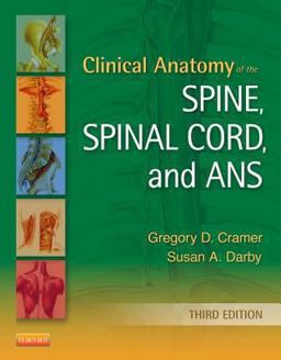 Clinical Anatomy of the Spine, Spinal Cord, and ANS 3rd 9780323079549 Front Cover