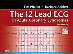 The 12-Lead ECG in Acute Coronary Syndromes