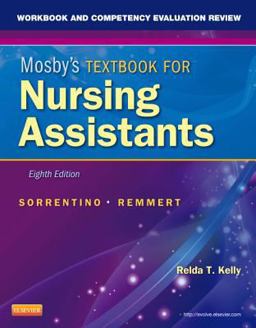 Workbook and Competency Evaluation Review for Mosby's Textbook for Nursing Assistants 8th 9780323081573 Front Cover