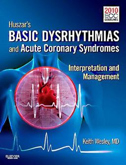 Huszar's Basic Dysrhythmias and Acute Coronary Syndromes