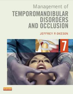 Management of Temporomandibular Disorders and Occlusion 7th 9780323082204 Front Cover