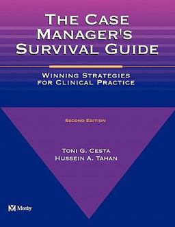 Case Manager's Survival Guide Winning Strategies for Clinical Practice 2nd 9780323082594 Front Cover