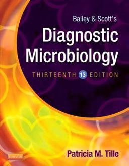 Bailey and Scott's Diagnostic Microbiology 13th 9780323083300 Front Cover