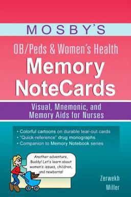 Mosby's OB/Peds and Women's Health Memory NoteCards Visual, Mnemonic, and Memory Aids for Nurses  9780323083515 Front Cover