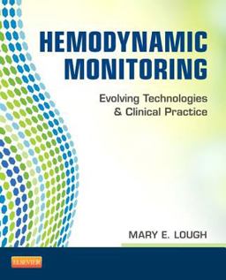 Hemodynamic Monitoring Evolving Technologies and Clinical Practice  9780323085120 Front Cover
