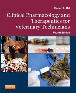 Clinical Pharmacology and Therapeutics for Veterinary Technicians 4th 9780323086790 Front Cover