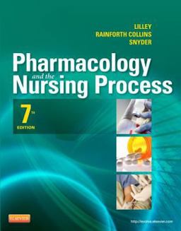 Pharmacology and the Nursing Process 7th 9780323087896 Front Cover