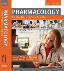Pharmacology for the Primary Care Provider 4th 9780323087902 Front Cover