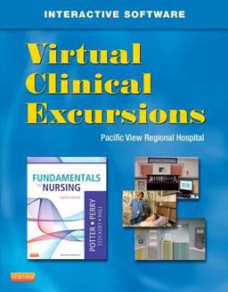 Virtual Clinical Excursions 3. 0 for Fundamentals of Nursing Virtual Clinical Excursions 3. 0 for Fundamentals of Nursing