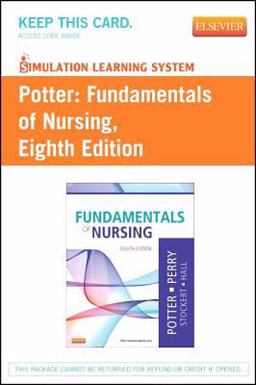 Simulation Learning System for Potter: Fundamentals of Nursing (User Guide and Access Code) Simulation Learning System for Potter: Fundamentals of Nursing (User Guide and Access Code)