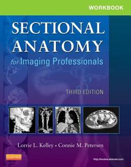 Workbook for Sectional Anatomy for Imaging Professionals 3rd 9780323094191 Front Cover