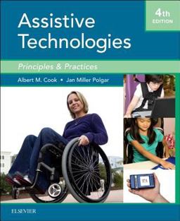 Assistive Technologies Principles and Practice 4th 9780323096317 Front Cover
