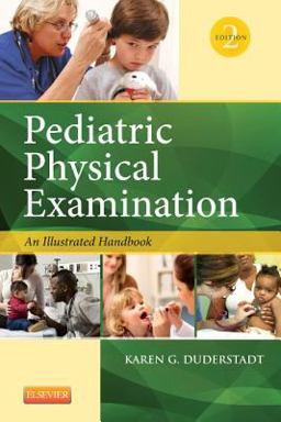 Pediatric Physical Examination An Illustrated Handbook 2nd 9780323100069 Front Cover