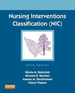 Nursing Interventions Classification (NIC) 6th 9780323100113 Front Cover