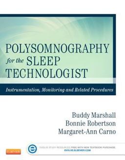 Polysomnography for the Sleep Technologist Instrumentation, Monitoring, and Related Procedures  9780323100199 Front Cover