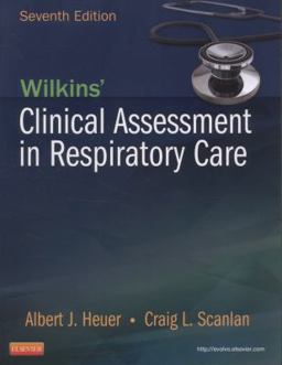 Wilkins' Clinical Assessment in Respiratory Care 7th 9780323100298 Front Cover