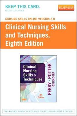 Clinical Nursing Skills and Techniques Clinical Nursing Skills and Techniques
