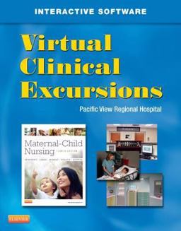 Virtual Clinical Excursions 3. 0 for Maternal Child Nursing