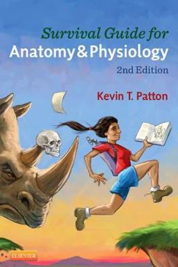 Survival Guide for Anatomy and Physiology 2nd 9780323112802 Front Cover