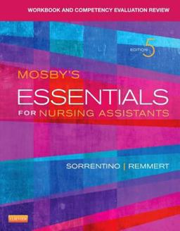 Workbook and Competency Evaluation Review for Mosby's Essentials for Nursing Assistants 5th 9780323113212 Front Cover