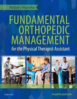 Fundamental Orthopedic Management for the Physical Therapist Assistant 4th 9780323113472 Front Cover