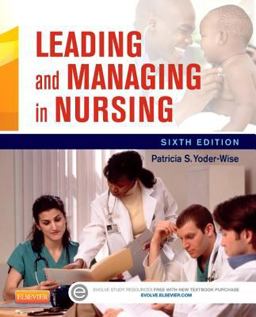 Leading and Managing in Nursing 6th 9780323185776 Front Cover