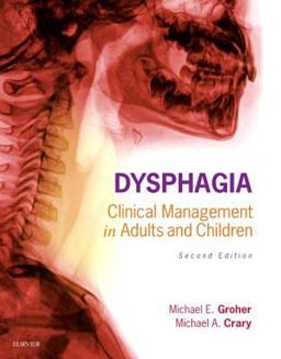 Dysphagia Clinical Management in Adults and Children 2nd 9780323187015 Front Cover