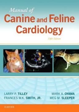Manual of Canine and Feline Cardiology 5th 9780323188029 Front Cover