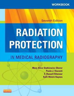 Workbook for Radiation Protection in Medical Radiography 7th 9780323222167 Front Cover