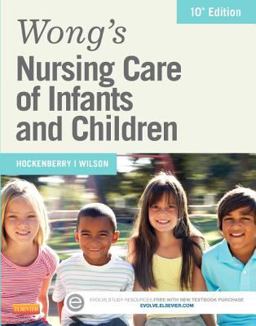 Wong's Nursing Care of Infants and Children 10th 9780323222419 Front Cover