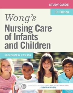 Study Guide for Wong's Nursing Care of Infants and Children 10th 9780323222426 Front Cover