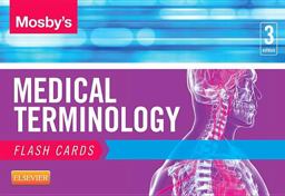 Mosby's Medical Terminology Flash Cards