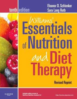 Williams' Essentials of Nurtition and Diet Therapy 10th 9780323222747 Front Cover