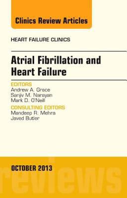 Atrial Fibrillation and Heart Failure, an Issue of Heart Failure Clinics