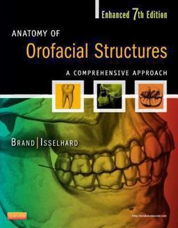 Anatomy of Orofacial Structures A Comprehensive Approach 7th 9780323227841 Front Cover