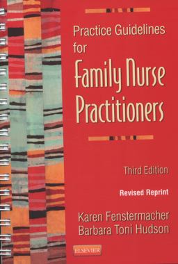 Practice Guidelines for Family Nurse Practitioners - Revised Reprint 3rd 9780323240710 Front Cover